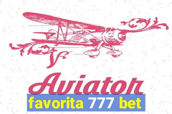 favorita 777 bet